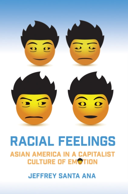 Book cover of: Racial Feelings. By: Jeffrey Santa Ana