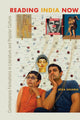 Book cover of: Reading India Now. By: Ulka Anjaria