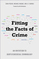 Book cover of: Fitting the Facts of Crime. By: Chad Posick