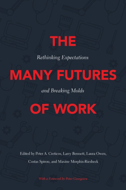 Book cover of: Many Futures of Work. By: Peter A. Creticos