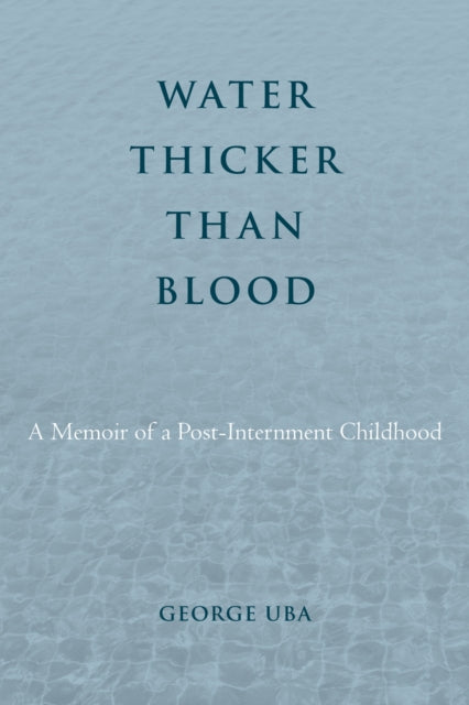 Book cover of: Water Thicker Than Blood. By: George Uba