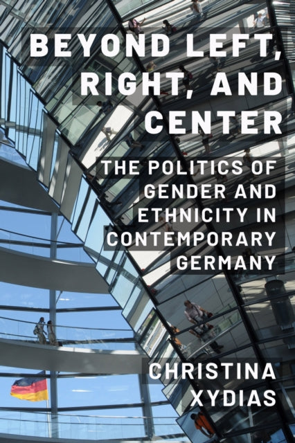 Book cover of: Beyond Left, Right, and Center. By: Christina Xydias