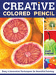 Book cover of: Creative Colored Pencil. By: Gary Greene