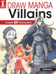 Book cover of: Draw Manga Villains. By: Genkosha Genkosha Editorial