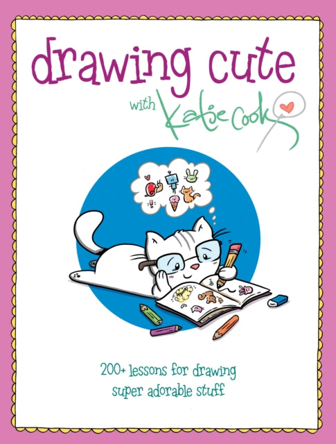 Book cover of: Drawing Cute with Katie Cook. By: Katie Cook