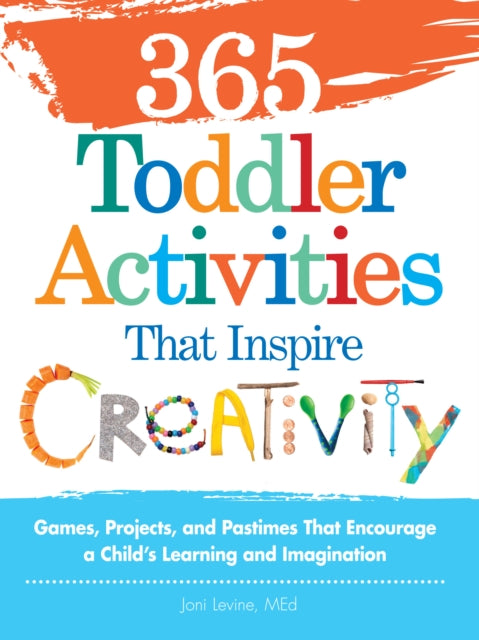 Book cover of: 365 Toddler Activities That Inspire Creativity