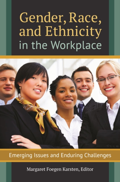 Book cover of: Gender, Race, and Ethnicity in the Workplace. By: Margaret Foegen Karsten