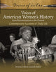 Book cover of: Voices of American Women's History from Reconstruction to the Present. By: Kristine Ashton Gunnell