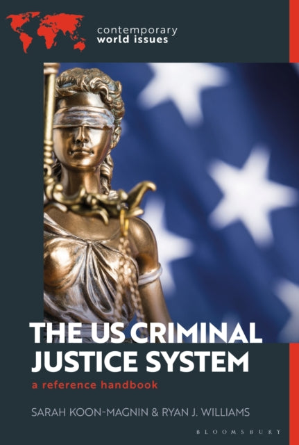 Book cover of: US Criminal Justice System. By: Sarah Koon-Magnin