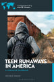 Book cover of: Teen Runaways in America. By: Michele Wakin