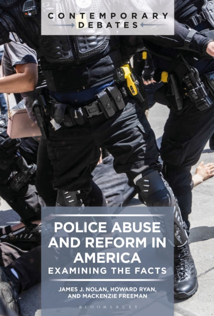 Book cover of: Police Abuse and Reform in America. By: James J. Nolan