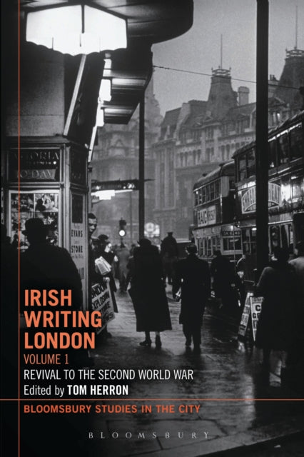 Book cover of: Irish Writing London: Volume 1