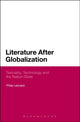 Book cover of: Literature After Globalization. By: Philip Leonard