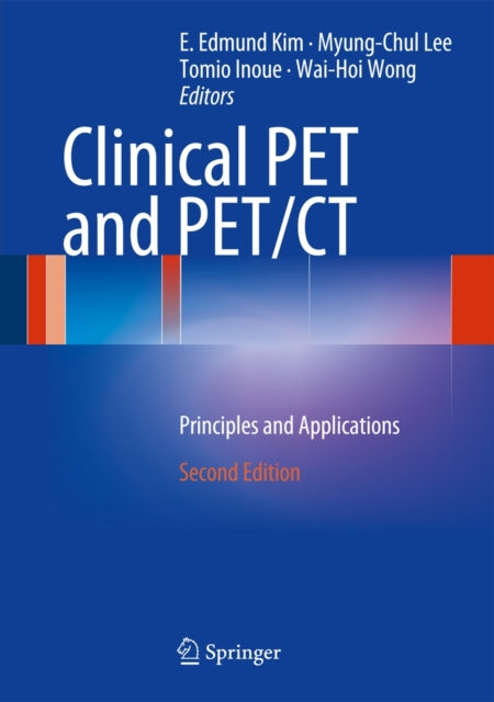 Book cover of: Clinical PET and PET/CT. By: E. Edmund Kim