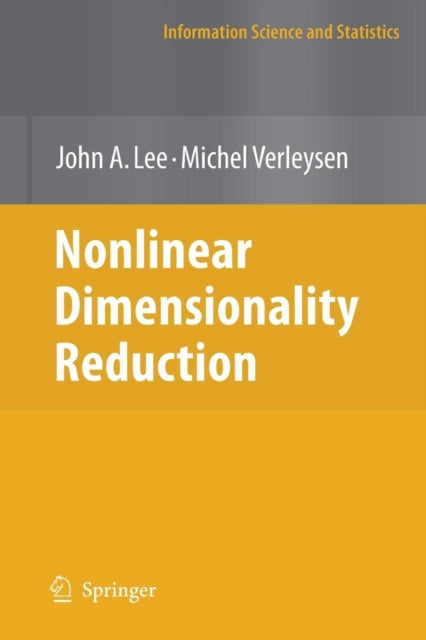 Book cover of: Nonlinear Dimensionality Reduction. By: John A. Lee