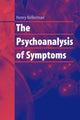 Book cover of: Psychoanalysis of Symptoms. By: Henry Kellerman