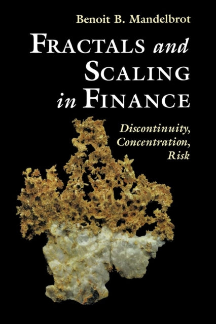 Book cover of: Fractals and Scaling in Finance. By: Benoît B. Mandelbrot