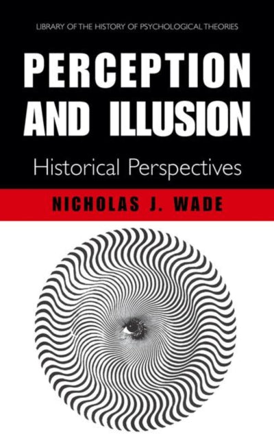 Book cover of: Perception and Illusion. By: Nicholas J. Wade