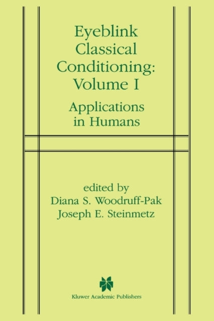Book cover of: Eyeblink Classical Conditioning Volume 1. By: Diana S. Woodruff-Pak