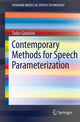Book cover of: Contemporary Methods for Speech Parameterization. By: Todor Ganchev