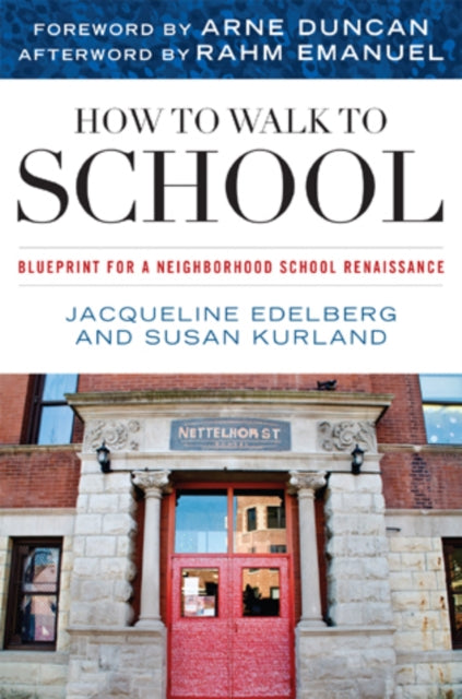 Book cover of: How to Walk to School. By: Jacqueline Edleberg