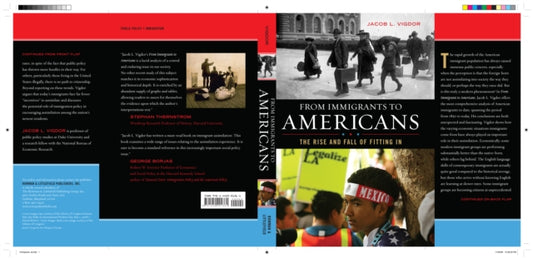 Book cover of: From Immigrants to Americans. By: Jacob L. Vigdor