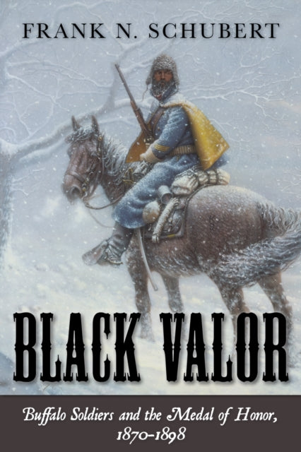 Book cover of: Black Valor. By: Frank N. Schubert