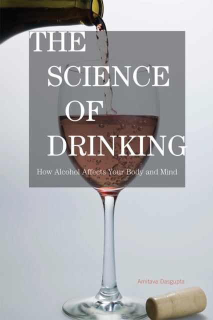Book cover of: Science of Drinking. By: Amitava Dasgupta