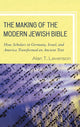 Book cover of: Making of the Modern Jewish Bible. By: Alan T. Levenson