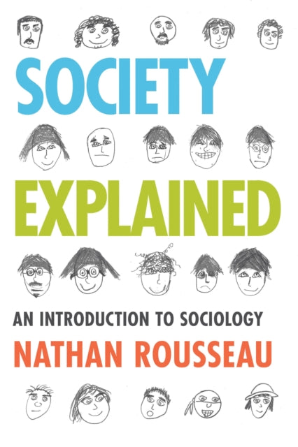 Book cover of: Society Explained. By: Nathan Rousseau