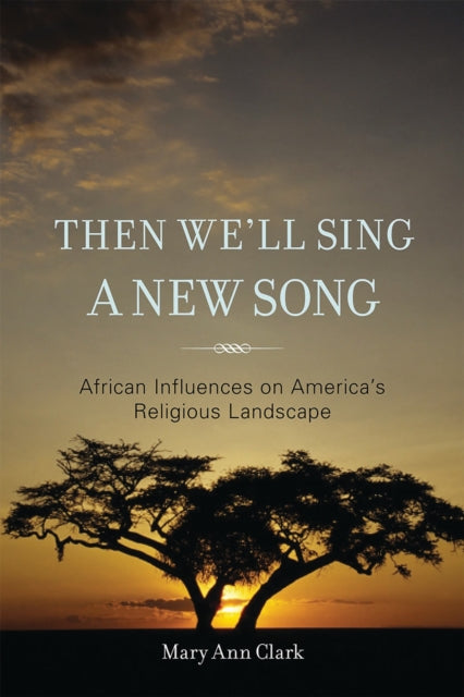 Book cover of: Then We'll Sing a New Song. By: Mary Ann Clark
