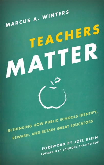 Book cover of: Teachers Matter. By: Marcus Winters
