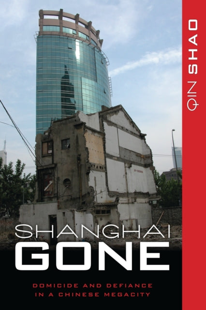 Book cover of: Shanghai Gone. By: Qin Shao