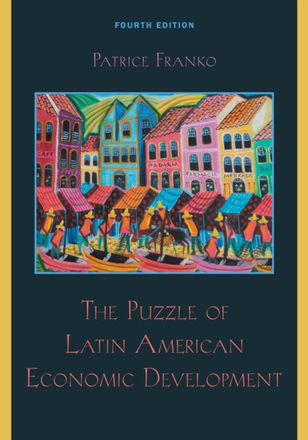 Book cover of: Puzzle of Latin American Economic Development. By: Patrice Franko