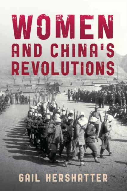 Book cover of: Women and China's Revolutions. By: Gail Hershatter