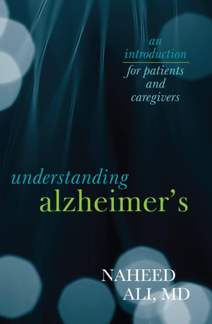 Book cover of: Understanding Alzheimer's. By: Naheed Ali