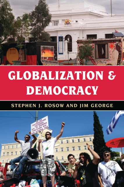 Book cover of: Globalization and Democracy. By: Stephen J. Rosow