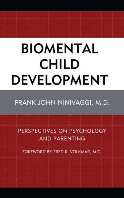 Book cover of: Biomental Child Development. By: Frank John Ninivaggi