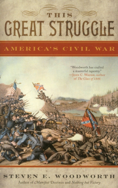 Book cover of: This Great Struggle. By: Steven E. Woodworth