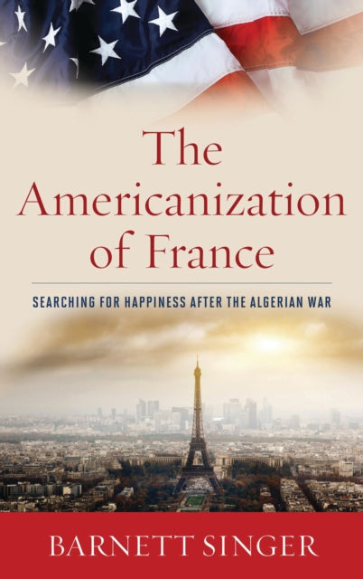 Book cover of: Americanization of France. By: Barnett Singer