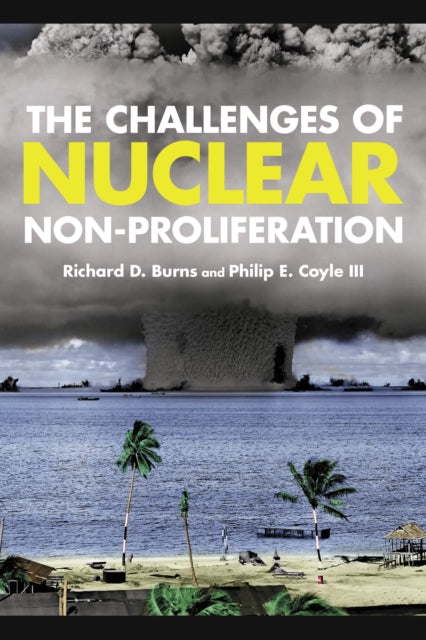 Book cover of: Challenges of Nuclear Non-Proliferation. By: Richard Dean Burns
