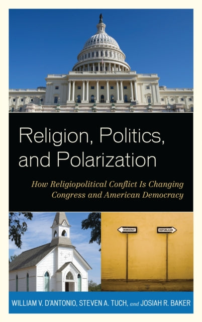 Book cover of: Religion, Politics, and Polarization. By: . William V. D'antonio