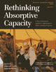 Book cover of: Rethinking Absorptive Capacity. By: Robert D. Lamb