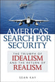 Book cover of: America's Search for Security. By: Sean Kay
