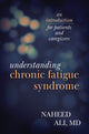 Book cover of: Understanding Chronic Fatigue Syndrome. By: Naheed Ali