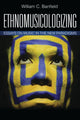 Book cover of: Ethnomusicologizing. By: Bill Banfield
