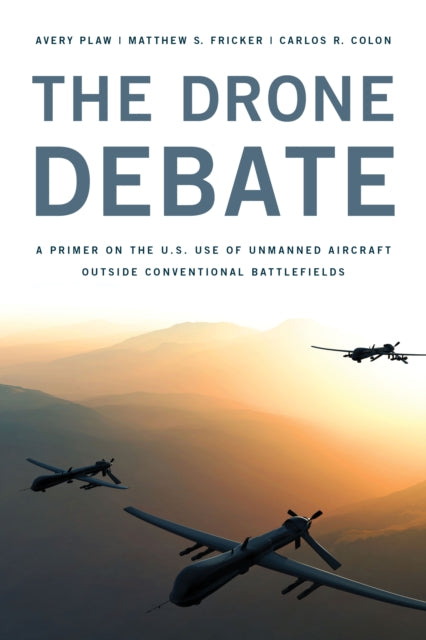 Book cover of: Drone Debate. By: Avery Plaw