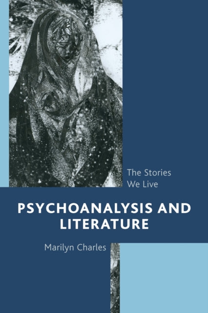 Book cover of: Psychoanalysis and Literature. By: Marilyn Charles 
