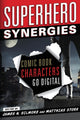 Book cover of: Superhero Synergies