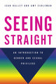 Book cover of: Seeing Straight. By: Jean O'Malley Halley
